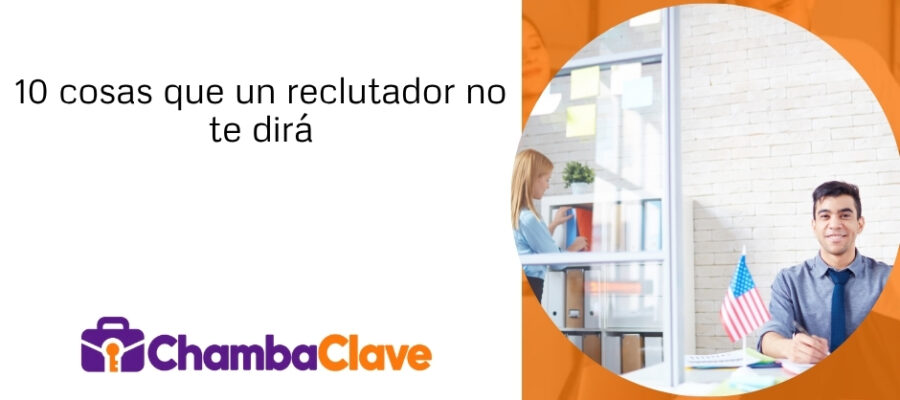 10 cosas que un reclutador no te dirá