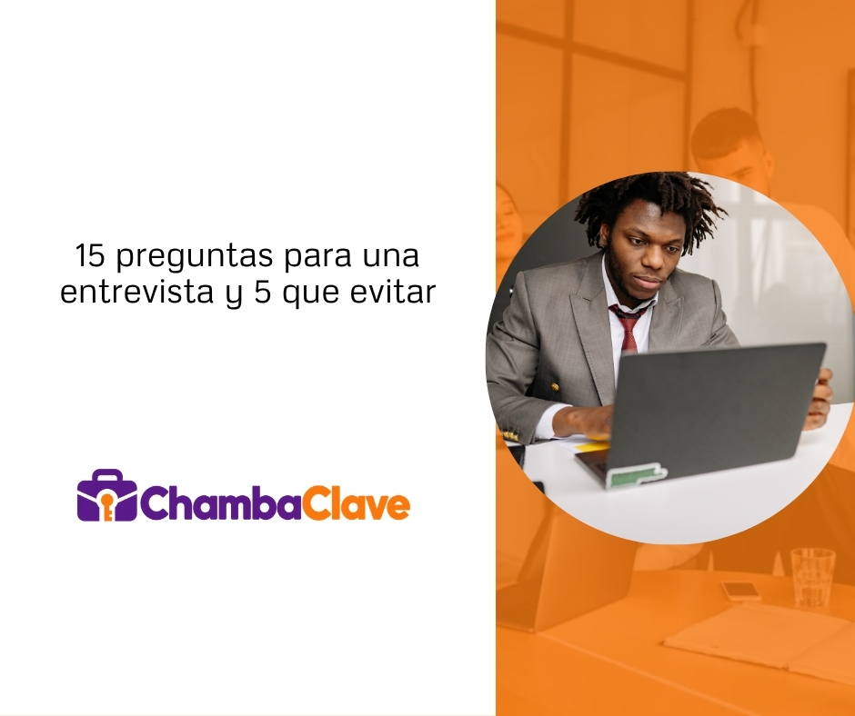 15 preguntas que hacer en una entrevista de trabajo y 5 que debes evitar