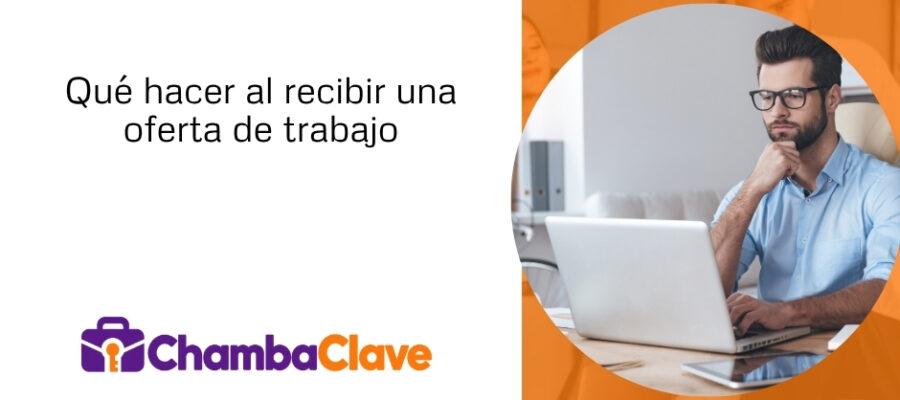 ¿Cómo debes proceder al recibir una oferta de trabajo?
