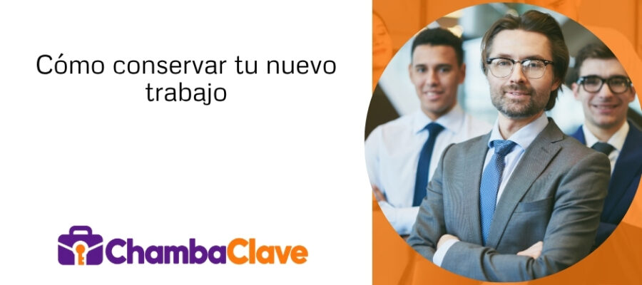Cómo mantener el nuevo trabajo que finalmente conseguiste