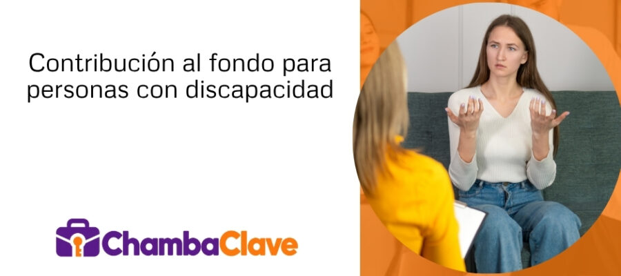 Contribución al fondo para personas con discapacidad