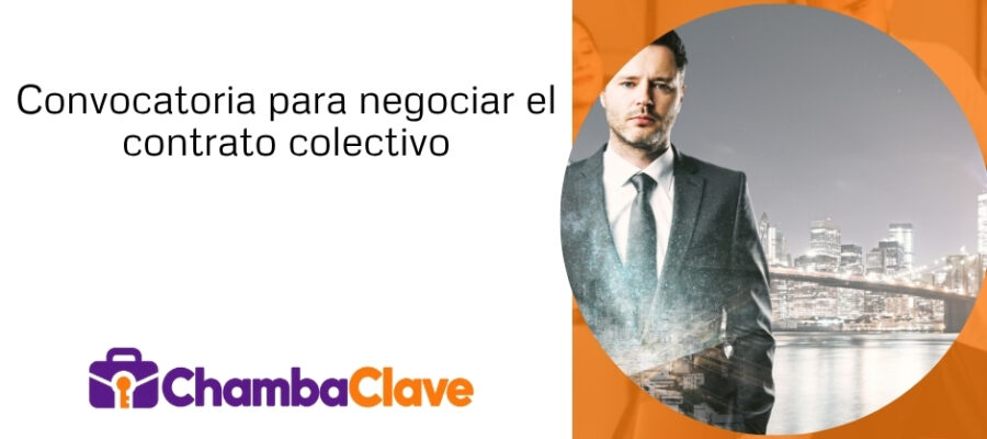 Convocatoria para negociar el contrato colectivo de trabajo