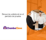 Denuncia unilateral durante el período de prueba: lo que necesitas saber