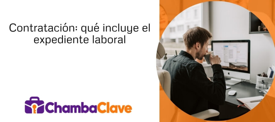Documentación de contratación: ¿qué incluye el expediente del personal?