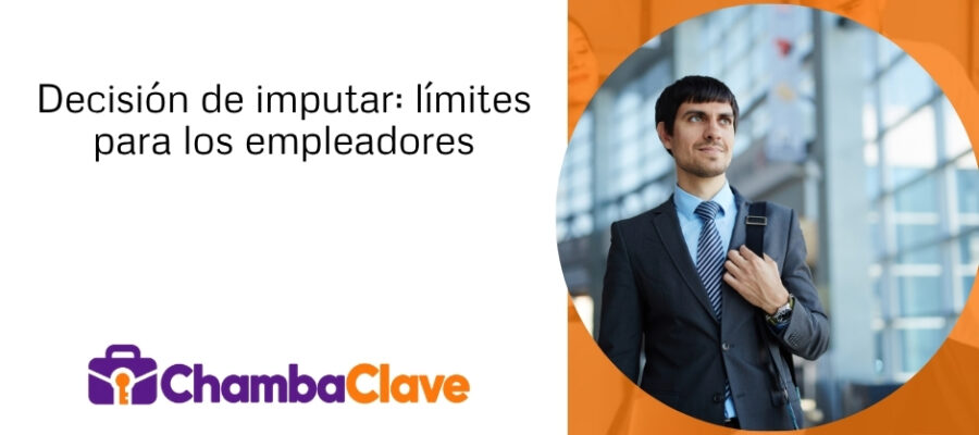 La decisión de imputar no puede ser utilizada por los empleadores.