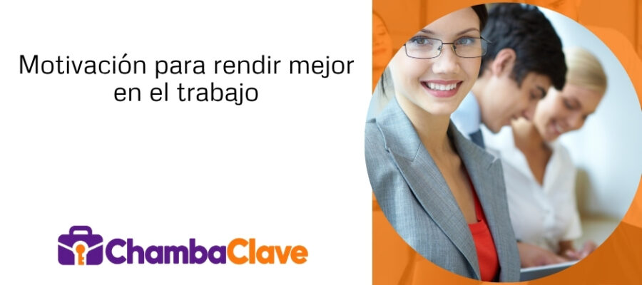 La motivación: el elemento clave del rendimiento en el trabajo