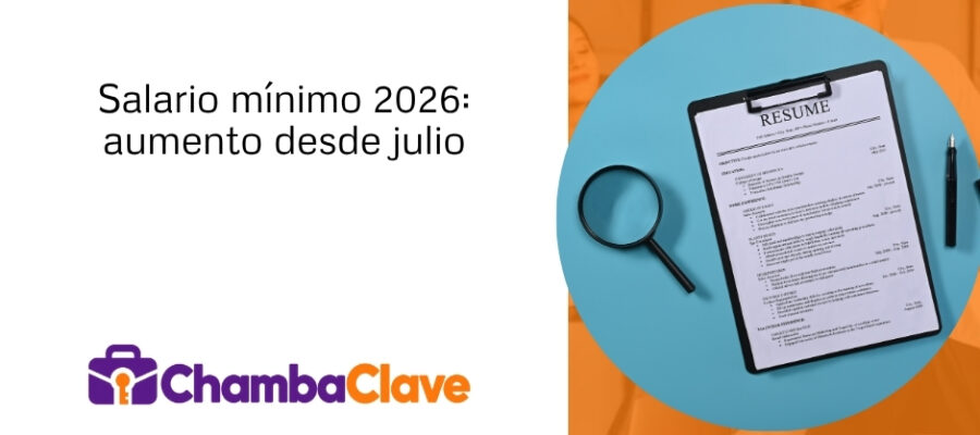 Salario mínimo 2026: aumento a partir del 1 de julio y obligaciones de los empleadores