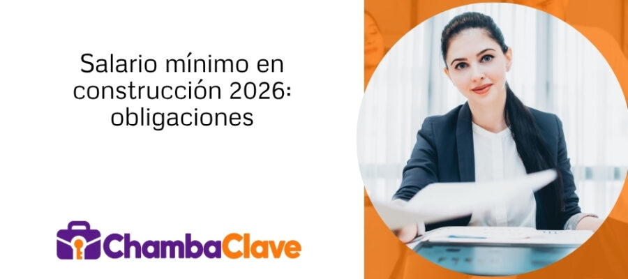 Salario mínimo en construcción 2026: obligaciones estrictas para los empleadores
